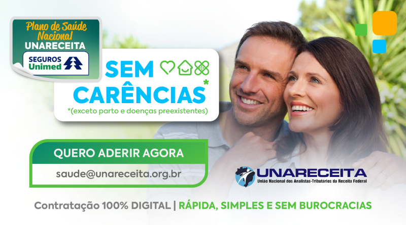 UNARECEITA LANÇA CAMPANHA DE PLANO DE SAÚDE COM CARÊNCIA ZERO: ADESÕES ATÉ 15/05